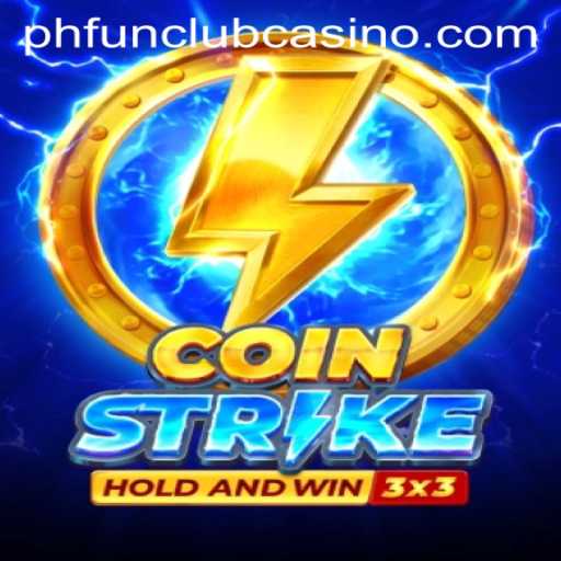 Exploring Coinstrike: A Modern Gaming Experience at PHFun Club Casino