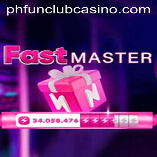 Discover the Thrills of FastMaster at Phfun Club Casino