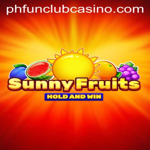 Exploring SunnyFruits and Its Place in the PHFun Club Casino Experience